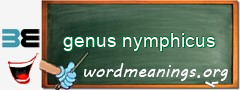 WordMeaning blackboard for genus nymphicus